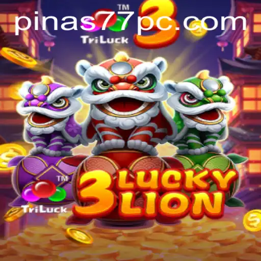 Exploring the Thrills of 3LUCKYLION in Pinas77