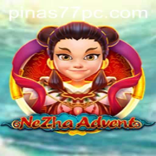 Exploring NeZhaAdvent: An Epic Gaming Journey with Pinas77