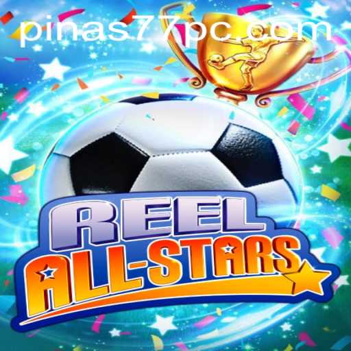 ReelAllStars: Dive into the Thrilling World of This New Gaming Experience