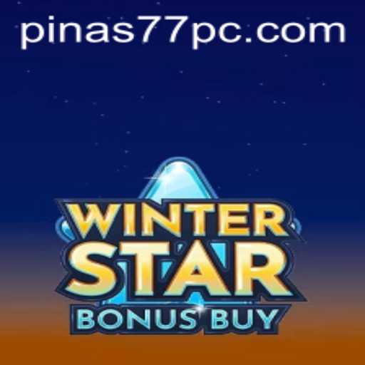 WinterStarBonusBuy: Discover the Thrills and Chills of Pinas77's Latest Offering