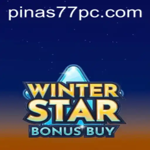 WinterStarBonusBuy: Discover the Thrills and Chills of Pinas77's Latest Offering